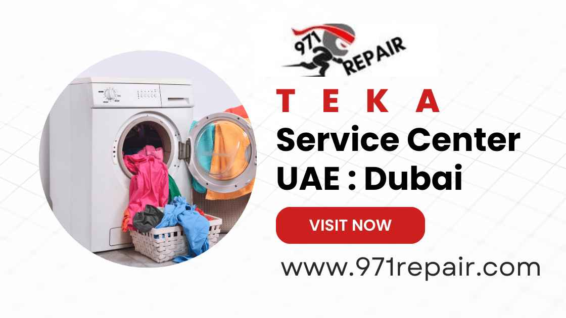 TEKA Repair Service Dubai | 0526948148
