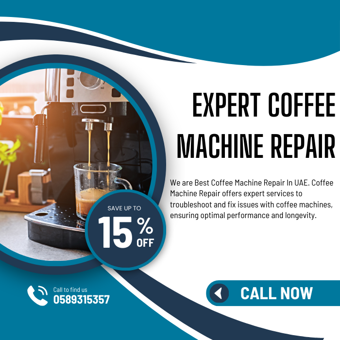 Coffee Machine Repair in Dubai 0589315357